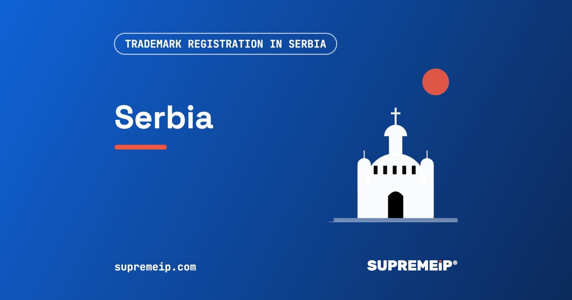Church of Saint Sava in Belgrade beside a red sun, banner for the Serbia trademark guide by SUPREMEiP®