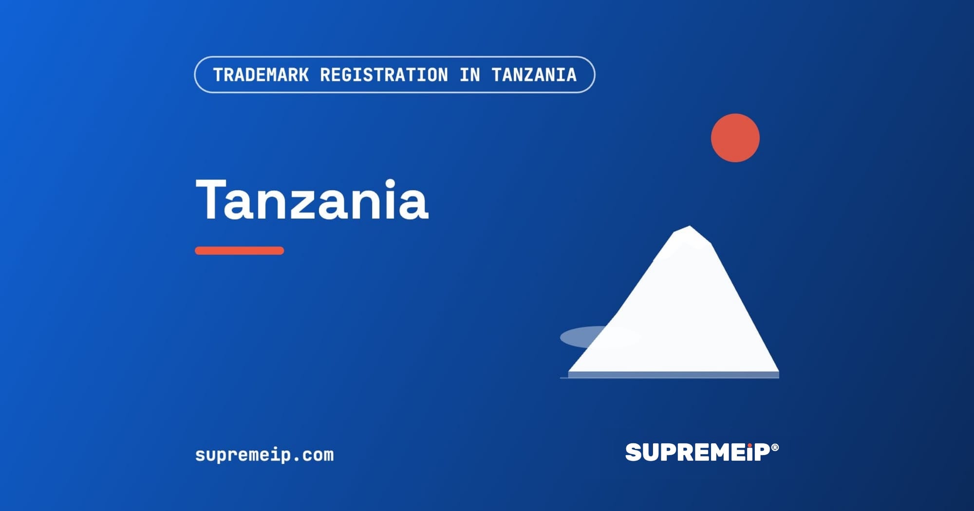 Mount Kilimanjaro beside a red sun, banner for the Tanzania trademark guide by SUPREMEiP®