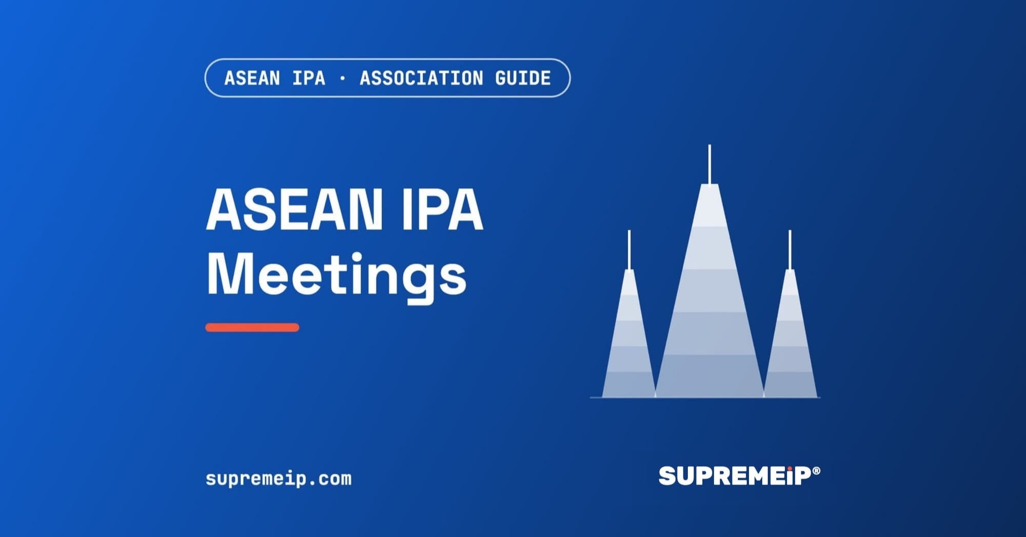ASEAN IPA (ASEAN Intellectual Property Association): Annual Meetings and Cities