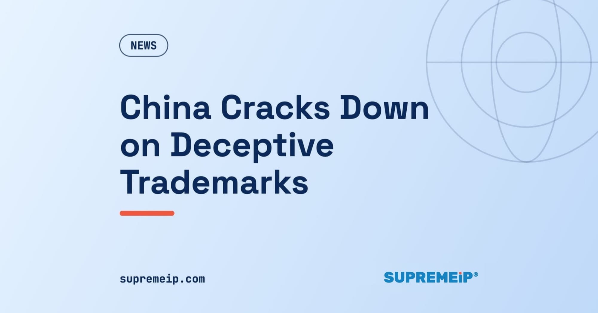 China Cracks Down on Deceptive Trademarks: What Brand Owners Should Know