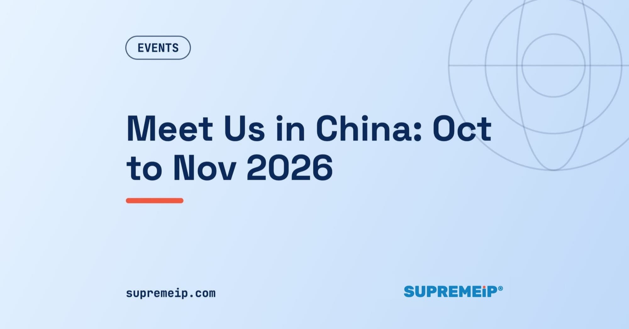 Meet SUPREMEiP® in China: Trademark Meetings, Oct to Nov 2026