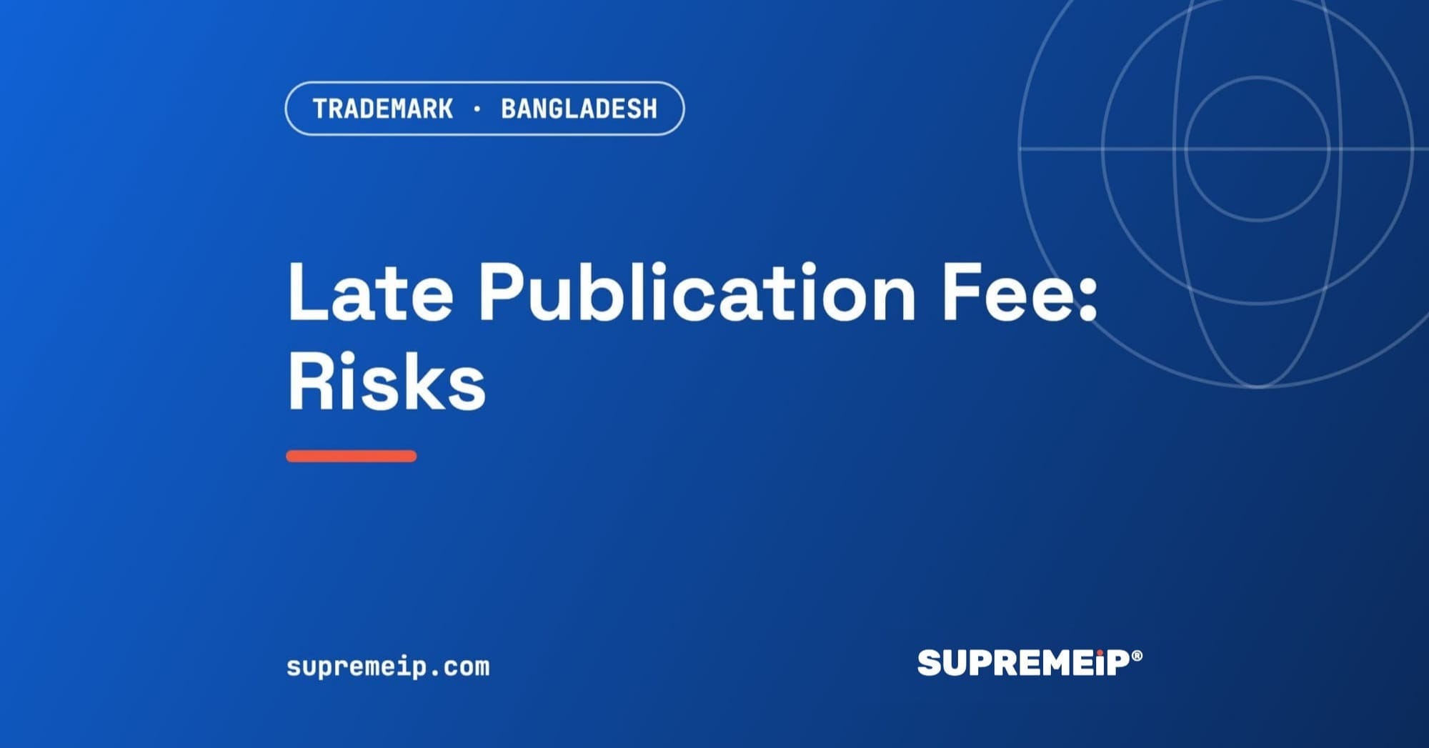Trademark Publication Fee in Bangladesh: Non-Payment and Late Payment