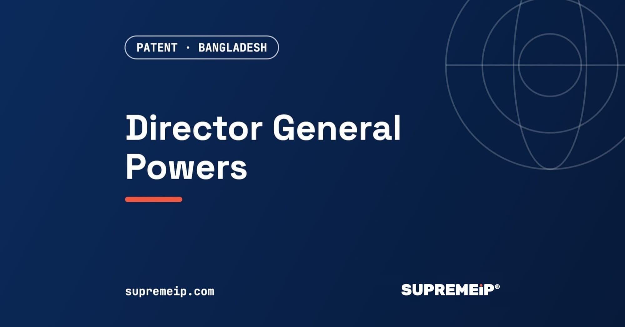Powers of the Director General Under the Bangladesh Patent Act 2023