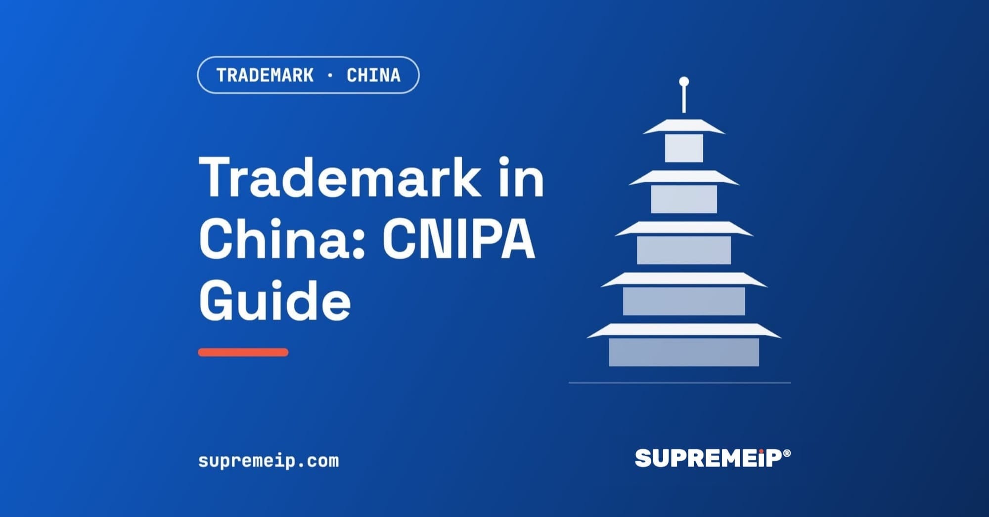 Trademark Registration in China: CNIPA Process, Renewal, Deadlines and the 2027 Law