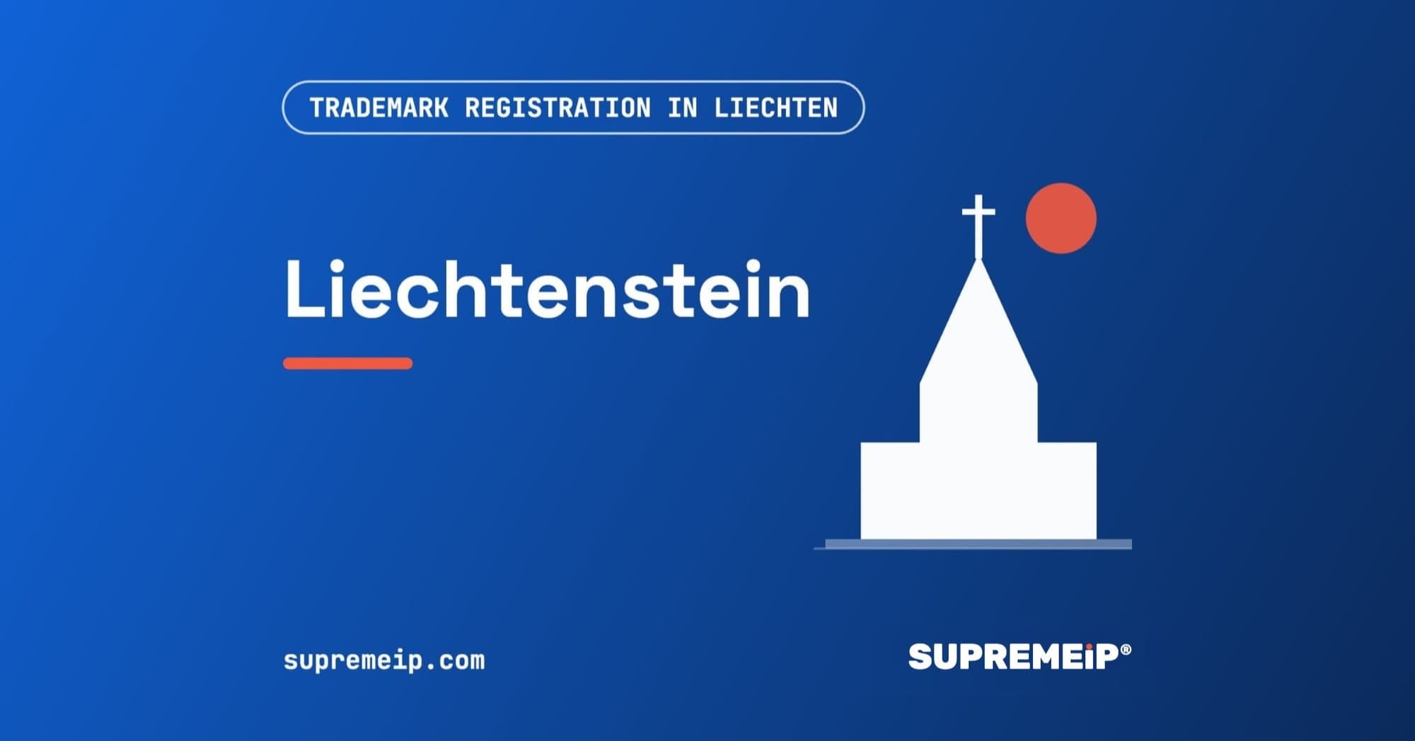 Trademark Registration in Liechtenstein: Process, Fees, Renewal and Deadlines