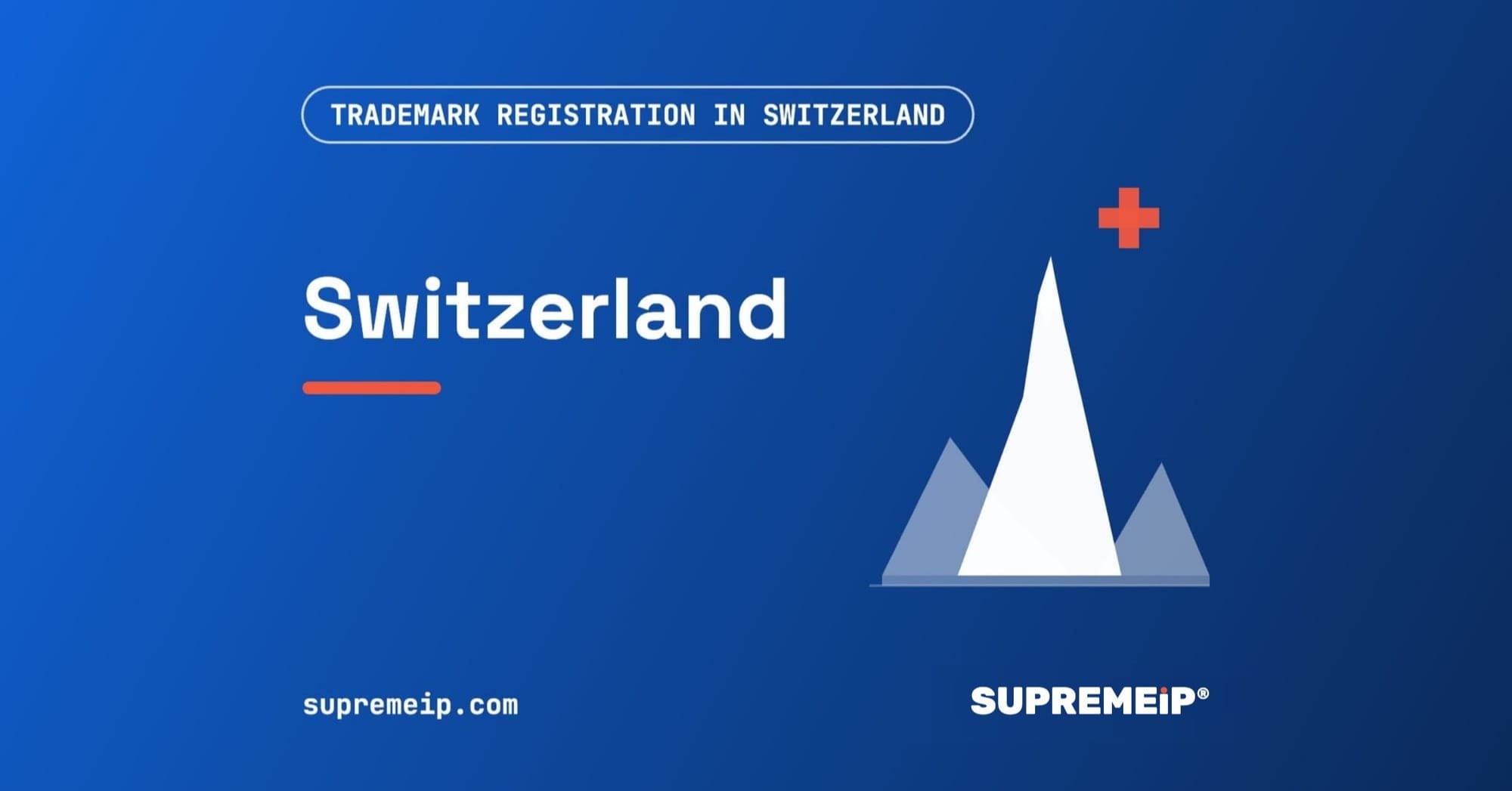 Trademark Registration in Switzerland: Process, Fees, Renewal and Deadlines