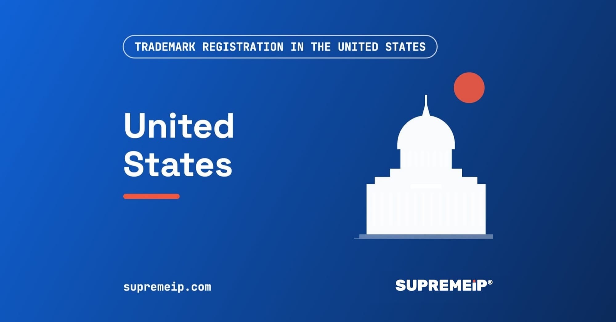 Trademark Registration in the United States: Process, Fees, Renewal and Deadlines