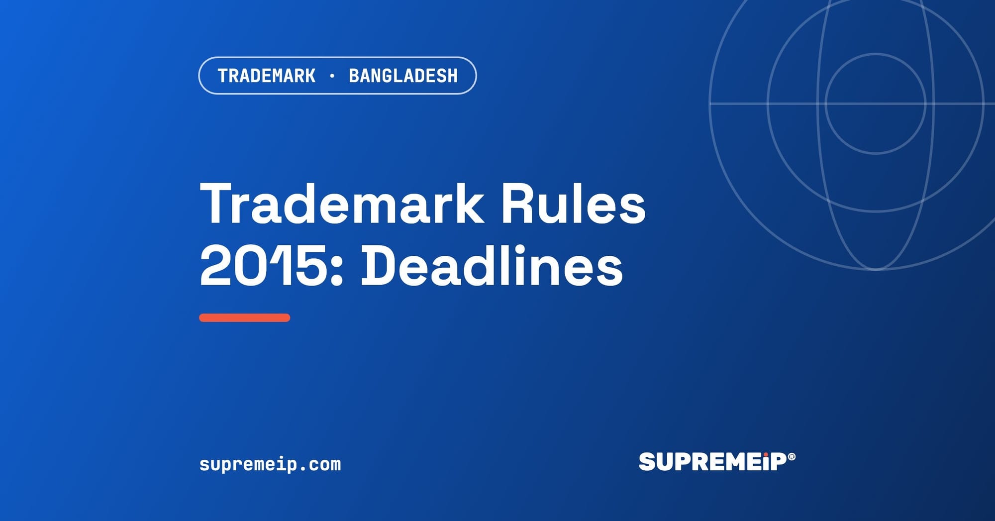 Trademark Rules 2015 of Bangladesh: Deadlines and Forms