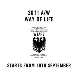 WTAPS Fall/Winter 2011 “Way of Life” Launch Announcement