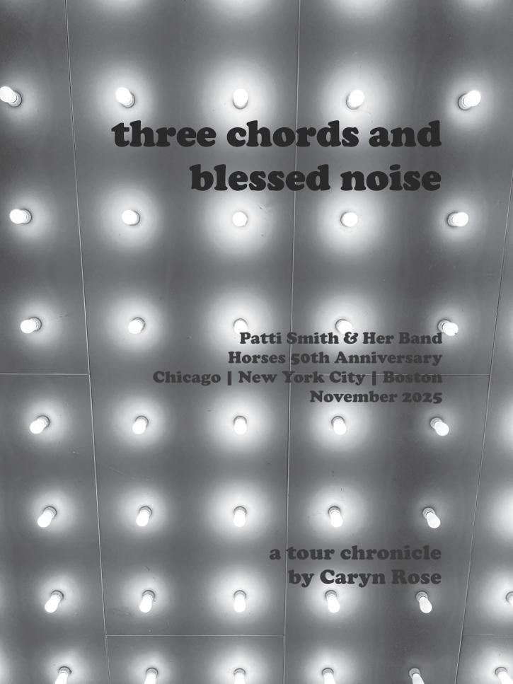 new book - three chords and blessed noise: a patti smith tour chronicle