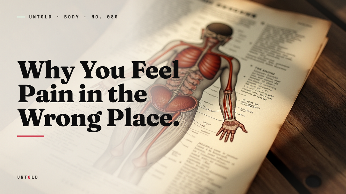 The Body's Lie About Where It Hurts