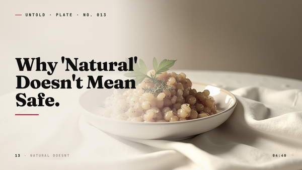The Quiet Lie of the Word Natural
