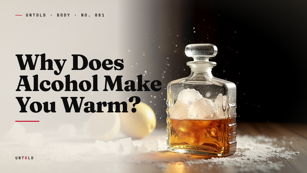The Warmest Lie the Body Ever Told