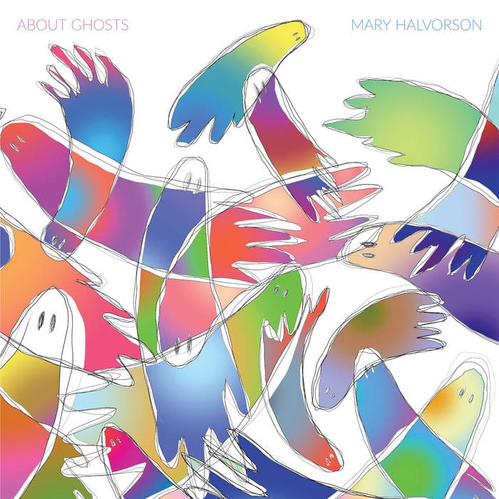 Mary Halvorson: About Ghosts