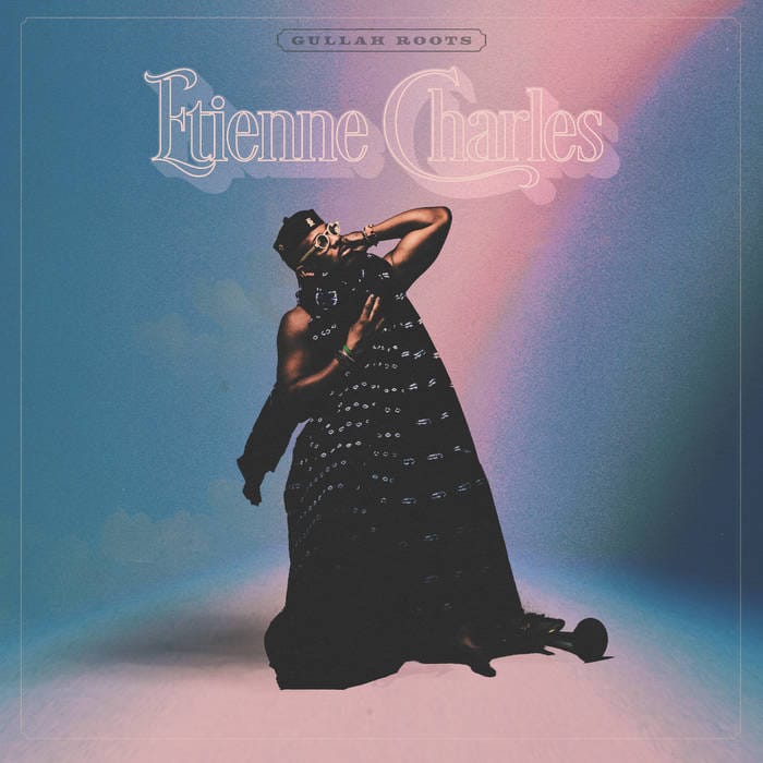 Etienne Charles: Gullah Roots