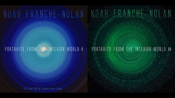 Noah Franche-Nolan: Portraits from the Interior World Vol. 1 & 2
