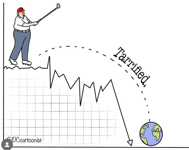 in a cartoon: Trump swings a golf club, but it's the globe he just hit, and it plunges over over a chart of falling stock prices and the word TARRIFIED