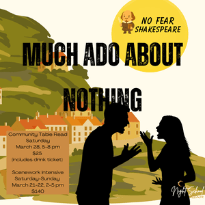 Much Ado About Nothing at Night School this Saturday!