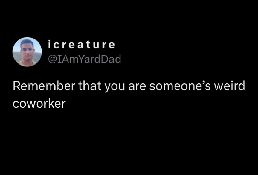 Do The Thing! Weird coworkers.