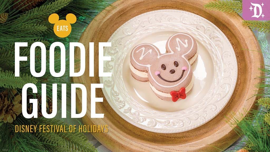 Disney Festival of Holidays at Disneyland Foodie Guide 2025