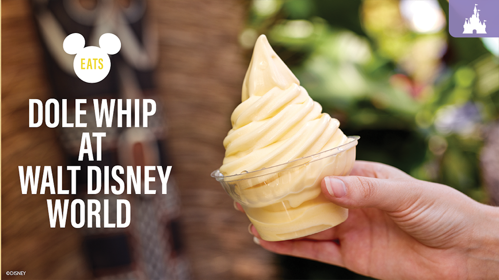 Disney Eats: Where to Get DOLE Whip at Walt Disney World