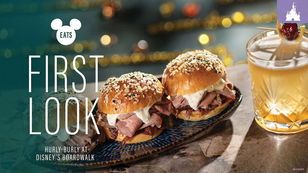 Disney Eats: First Look at Hurly-Burly Menu at Disney’s BoardWalk