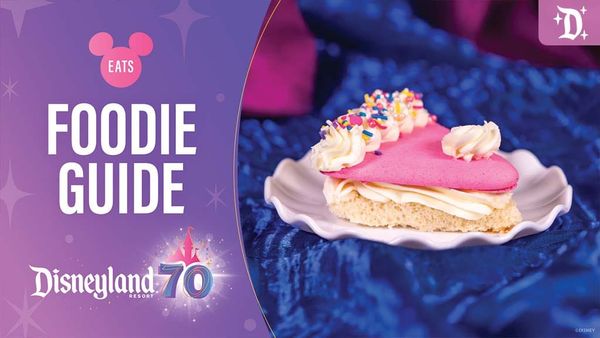 Disneyland 70th Celebration Foodie Guide