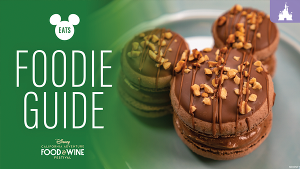 Disney California Adventure Food & Wine Festival Foodie Guide 2026