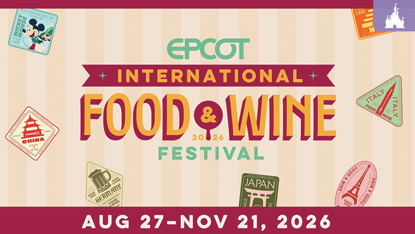 EPCOT International Food and Wine Festival: 2026 Delicious Dates and Details