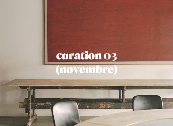 Curation mensuelle #3