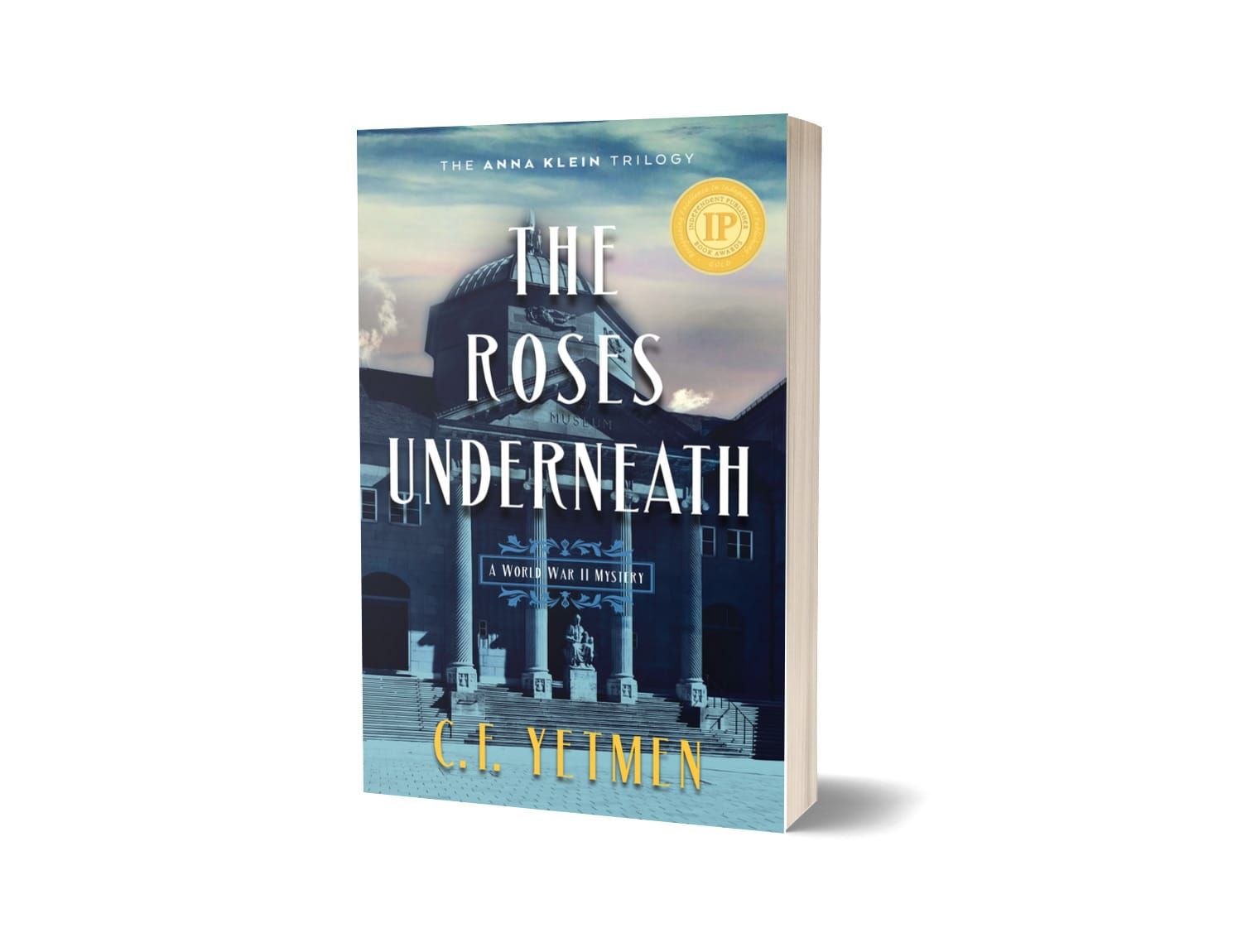 The Roses Underneath (Book One)