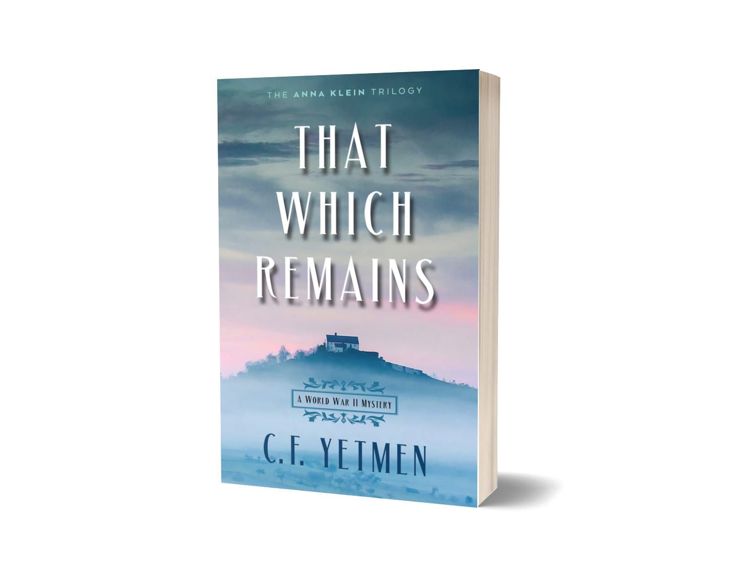 That Which Remains (Book Three)