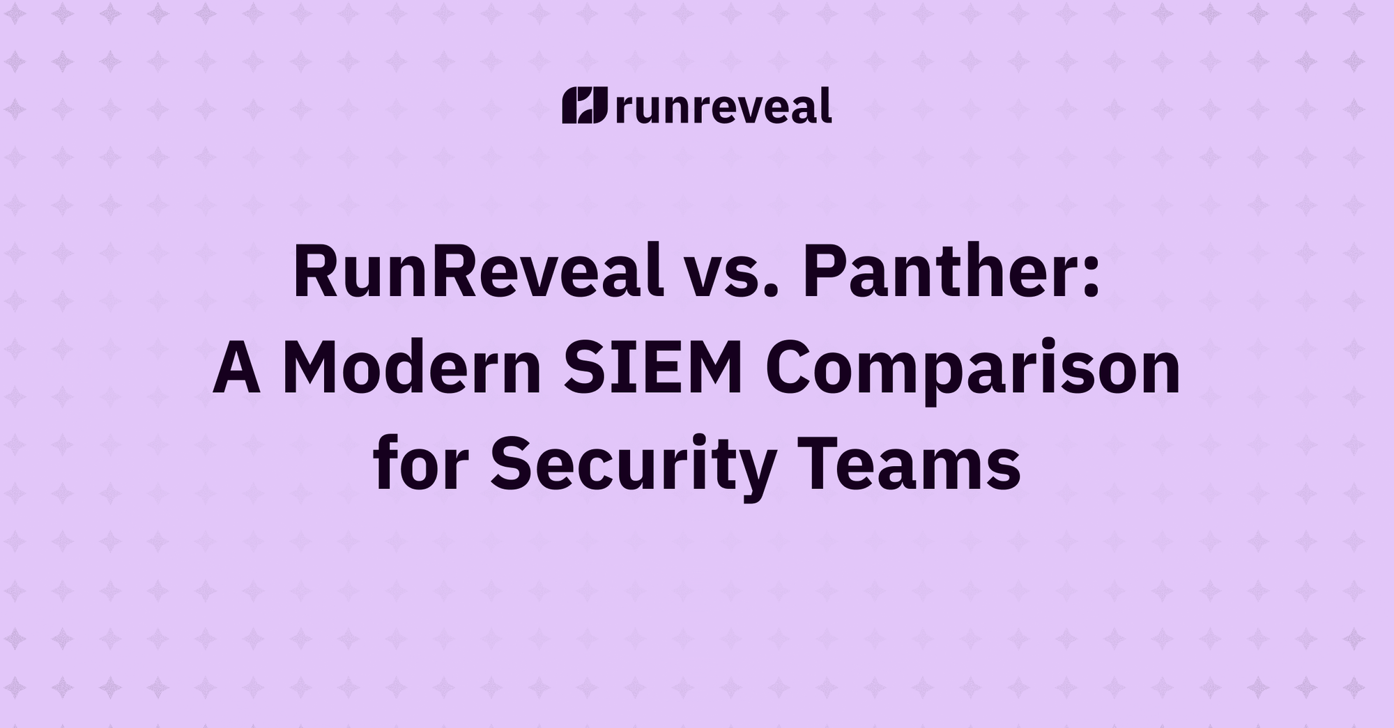 RunReveal vs. Panther: A Modern SIEM Comparison for Security Teams