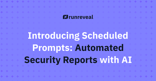 Introducing Scheduled Prompts: Automated Security Reports with AI