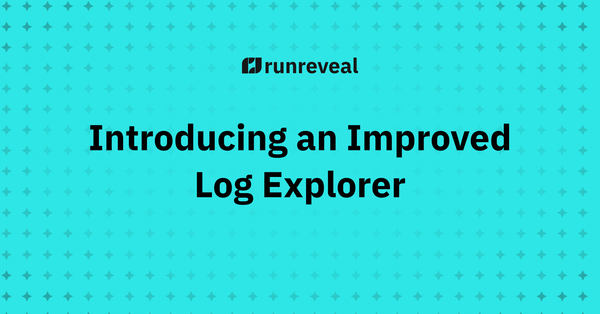 Introducing the New RunReveal Log Explorer