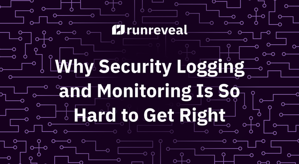 Why Security Logging and Monitoring Is So Hard to Get Right