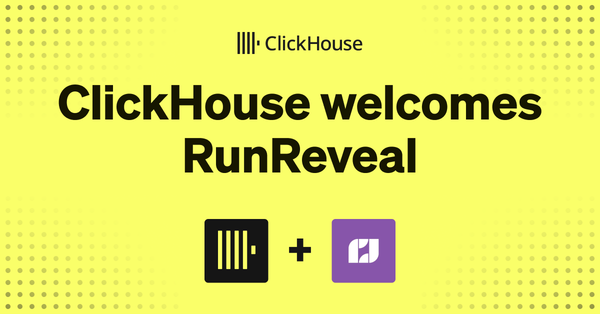 RunReveal is joining ClickHouse