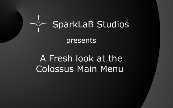 Main Menu Makeover: UI Progress in Colossus