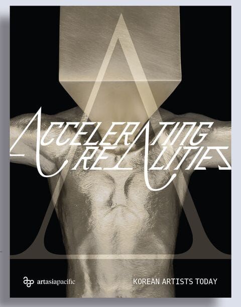 Accelerating Realities: Korean Artists Today