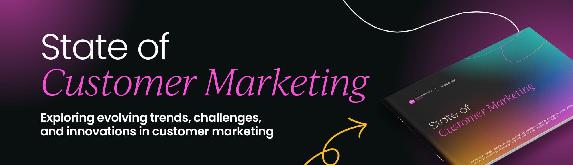State of Customer Marketing 2024