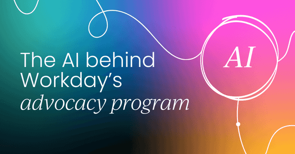 The AI behind Workday’s  high-impact advocacy program