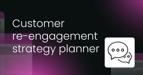 Customer re-engagement  strategy template