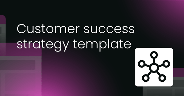 Customer success strategy  template