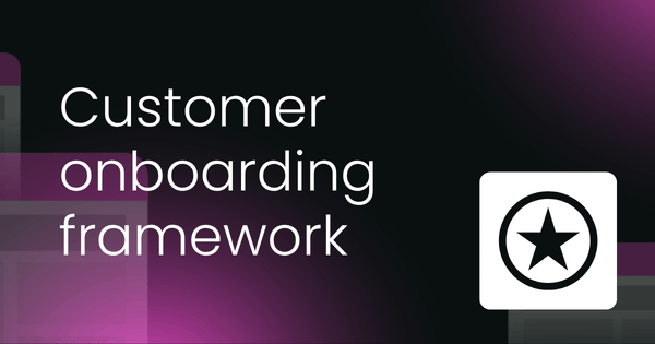 Customer onboarding  framework