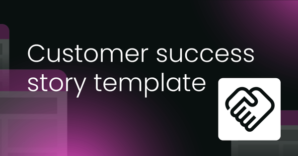 Customer success story  template