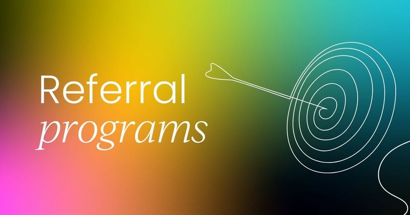 10 examples of great  referral programs to inspire you