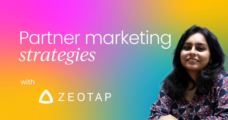 Partner marketing strategies every  customer marketer should know