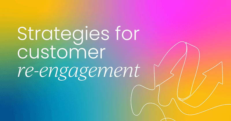 Reviving relationships:  Strategies for customer re-engagement