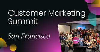 Customer Marketing Summit San Francisco 2025 | OnDemand