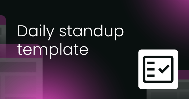 Daily standup template